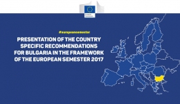 PRESENTATION OF THE COUNTRY SPECIFIC RECOMMENDATIONS FOR BULGARIA IN THE FRAMEWORK OF THE EUROPEAN SEMESTER 2017